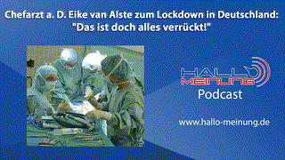 Podcast mit Dr. Eike van Alste zum Lockdown in Deutschland: Das ist doch alles verrückt!