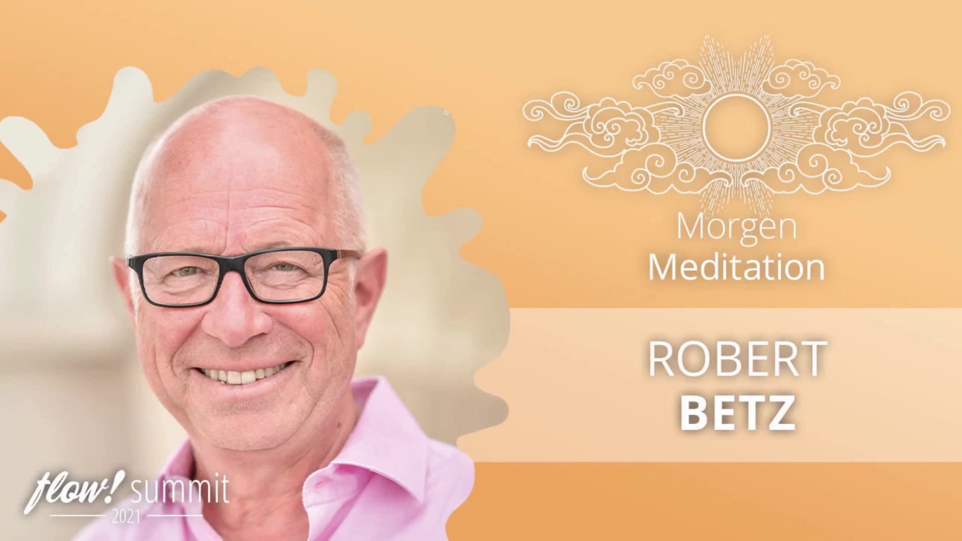 Morgen Meditation mit Robert Betz