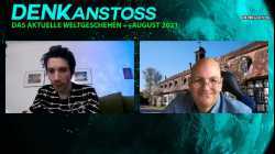 DENKanstoss ++ Das aktuelle Weltgeschehen 08/21 mit Peter Denk und Manuel